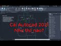 Cài Autocad 2021 Như Thế Nào Dễ Lắm Xem Ngay Download Autocad 2021