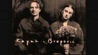 Kayah & Bregovic - 100 lat młodej parze chords