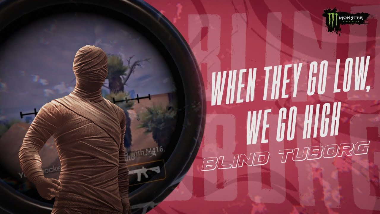 When They Go Low, We Go HIGH | Montage | BLIND TUBORG