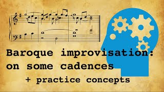 Baroque improvisation: on some cadences + practice concepts