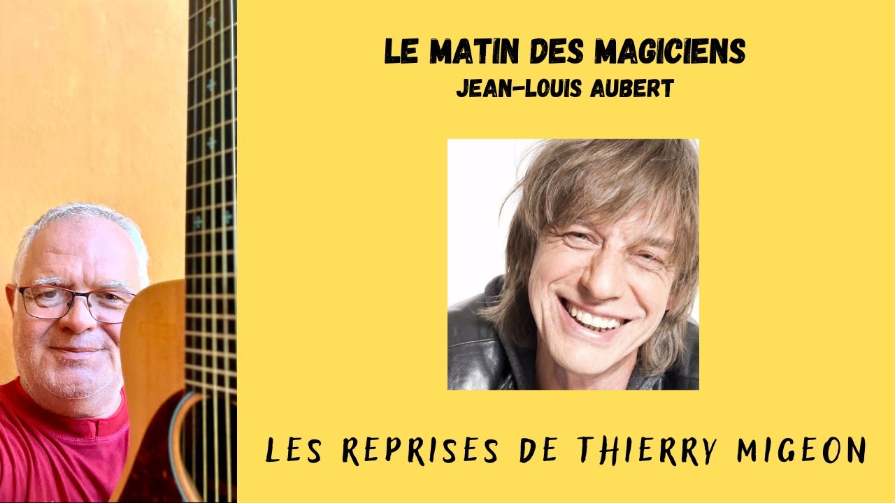 Le matin des magiciens - Jean-Louis Aubert - Cover Thierry Migeon 