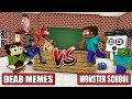 MONSTER SCHOOL VS DEAD MEME - Minecraft Animation