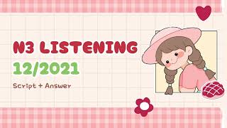 JLPT N3 12/2021 Listening with IMPORTANT KEYWORDS !