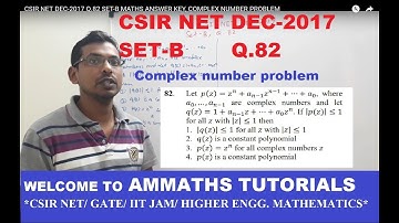 CSIR NET DEC-2017 Q.82 SET-B MATHS ANSWER KEY, COMPLEX NUMBER PROBLEM