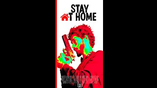 Stay At Home - Short Film