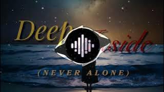 INTROVERTED - Deep Inside (Never Alone)