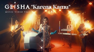 Geisha - Karena Kamu (Love Recalls Version) | Teaser MV