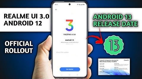 Realme UI 3.0 Android 12 Stable Realme Android 13 Update Date Update Official update Rollout