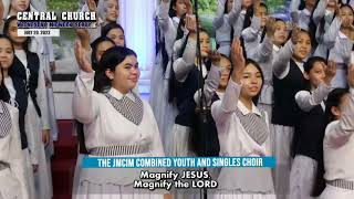 Video-Miniaturansicht von „~ MAGNIFY JESUS ~ Beloved JMCIM Combined Youth & Singles Choir | Central Church“