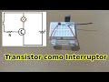 Cómo usar un Transistor como Interruptor