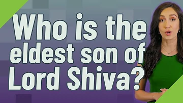 ¿Quién es el hijo mayor de Lord Shiva?