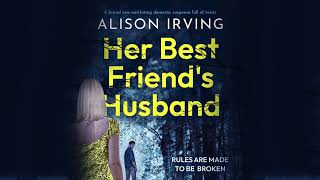 Her Best Friend's Husband By Alison Irving | Audiobook Mystery, Thriller & Suspense Full