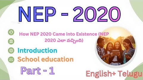 NEP 2020 Full Explanation in Telugu | Introduction + School Education | 5+3+3+4 Structure |