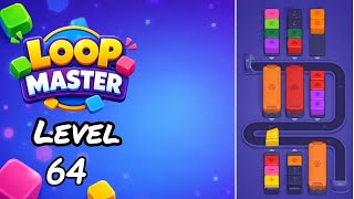 Loop Master Level 64 Walkthrough