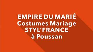 Empire Du Marié - Costume Mariage Stylfrance À Poussan Boutique Costumes Cérémonie Montpellier 34