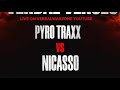 VERBAL VERSES - PYRO TRAXX VS NICASSO
