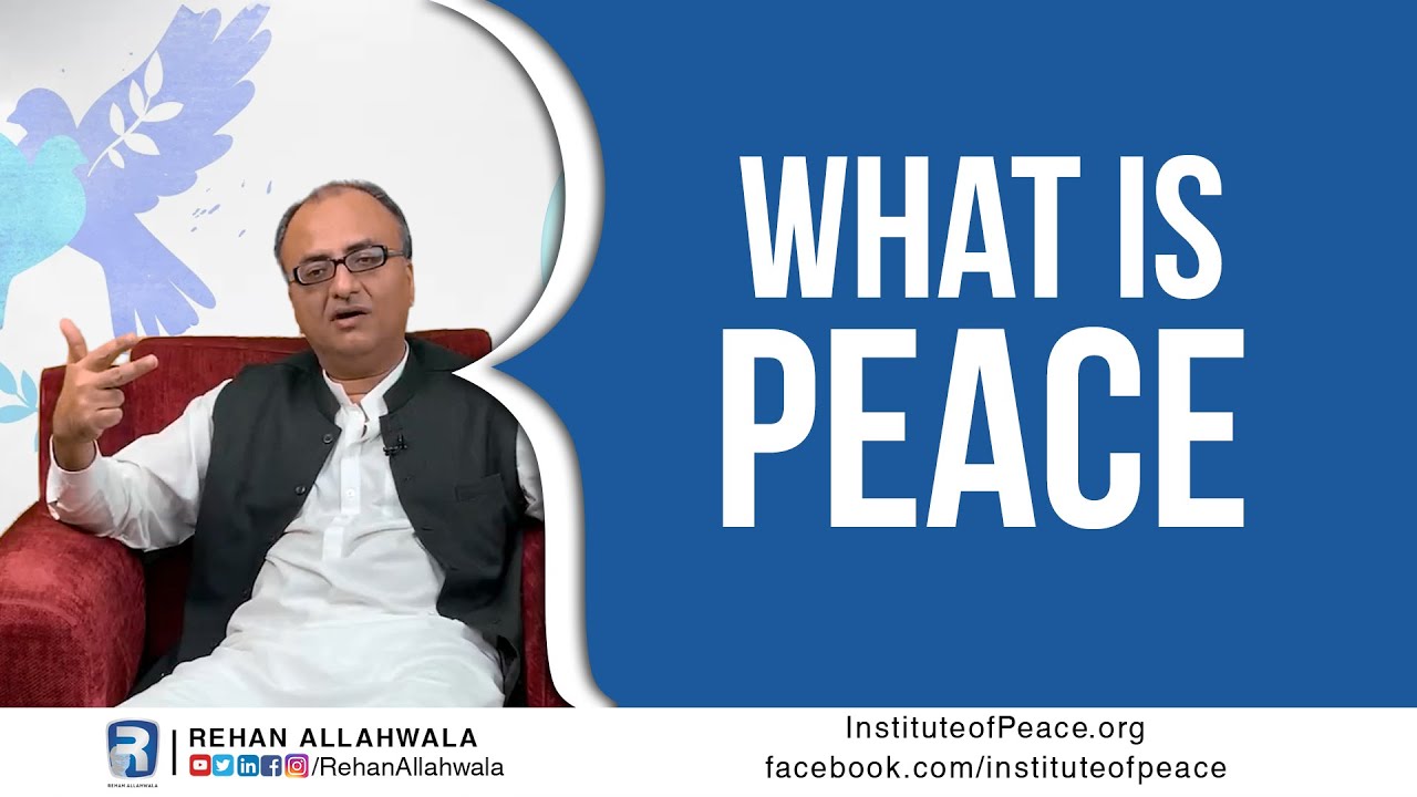 Thumbnail for What Is The Definition of Peace?  Building Peace Course By Rehan Allahwala | EP 2/11