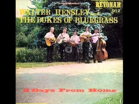 Walter Hensley and The Dukes of Bluegrass - East V...