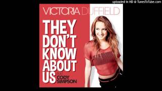 They Don't Know About Us - Victoria Duffield ft. Cody Simpson