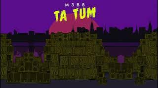 M3B8 - Ta Tum (Tik Tok Viral)