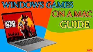 How To Play ANY WINDOWS GAME On Mac OSX! 2018 GUIDE