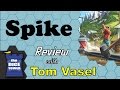 Spike review  with tom vasel