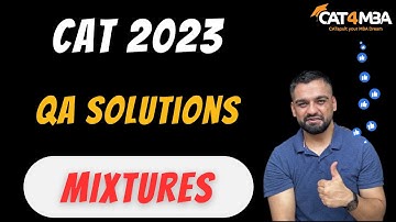 CAT 2023 Quant Qs | Mixtures & Alligations | CAT4MBA by Bhavuk Pujara