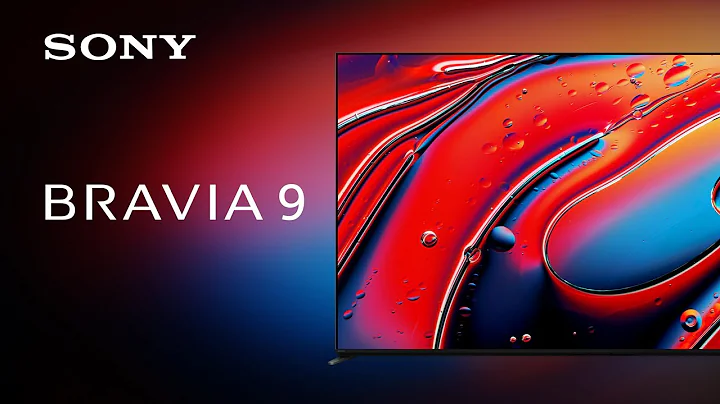 2024 Sony BRAVIA 9 Official Product Video | Official Video - 天天要闻