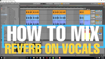 HOW TO MIX REVERB WITH VOCALS PARALLEL REVERB, MXING VOCALS IN ABLETON