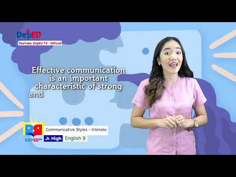 Grade 9 ENGLISH QUARTER 1 EPISODE 15 (Q1 EP15): Communicative Styles - Intimate