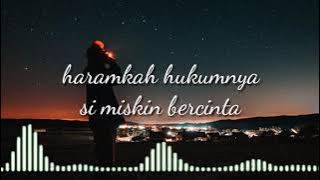 Si Miskin Bercinta ARafiq cover by Furqon (Cover lirik)Haramkah hukum nya si miskin bercinta!!