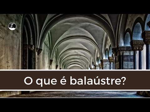 Vídeo: Qual é a definição de balaústre?