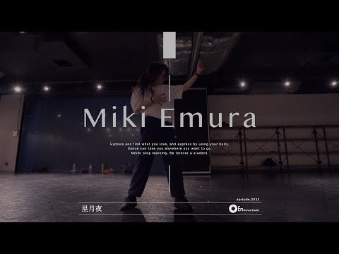 Miki Emura " 星月夜 / 由薫 " @En Dance Studio SHIBUYA