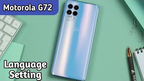 How To Change Language In Moto G72, Change Language Setting