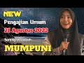 TERBARU PENGAJIAN UMUM 21 AGUSTUS 2023 SARENG MUMPUNI || ceramah ngapak lucu ustadzah Mumpuni