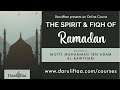 New course the spirit  fiqh of ramadan  mufti muhammad ibn adam alkawthari