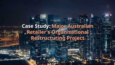 Case Study: Organisational Restructuring