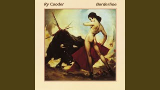 Video thumbnail of "Ry Cooder - The Way We Make a Broken Heart"