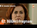 Bir Zamanlar Çukurova 92. Bölüm Fragmanı