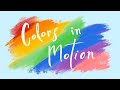Colors in motion 2022