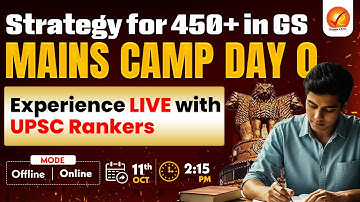 Strategy for 450+ in GS  I Mains CAMP Day 0 I Live Experience with UPSC Rankers