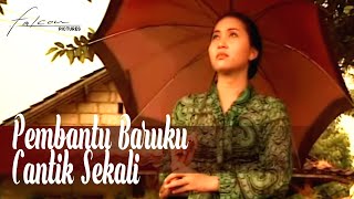 FTV | Pembantu Baruku Cantik Sekali