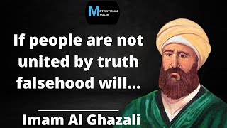 Imam Al Ghazali Quotes (Wise and golden words)