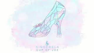 Video thumbnail of "Sinderela- Cup of Joe"