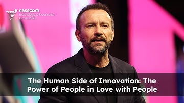 NTLF 2023 | Keynote on Human Side of Innovation The Power of People in Love with People | nasscom