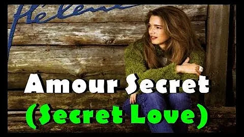 Amour Secret/Secret Love ~ Hélène Rollès ~ French and English Sub