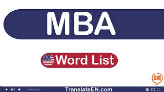 TOP MBA, Management and Business Words - PART 1 Vocabulary List| TranslateEN.com