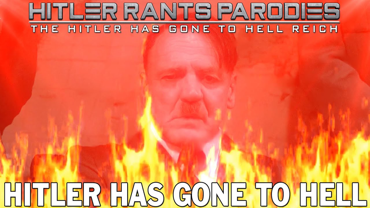 Hitler has gone to hell