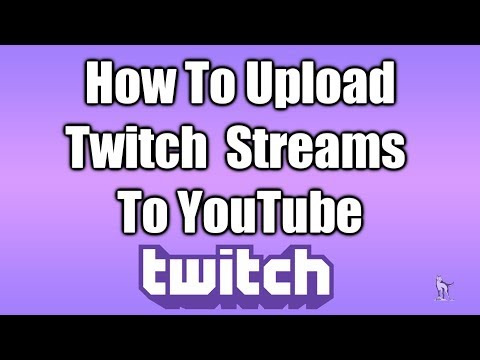 how-to-upload-twitch-streams-to-youtube