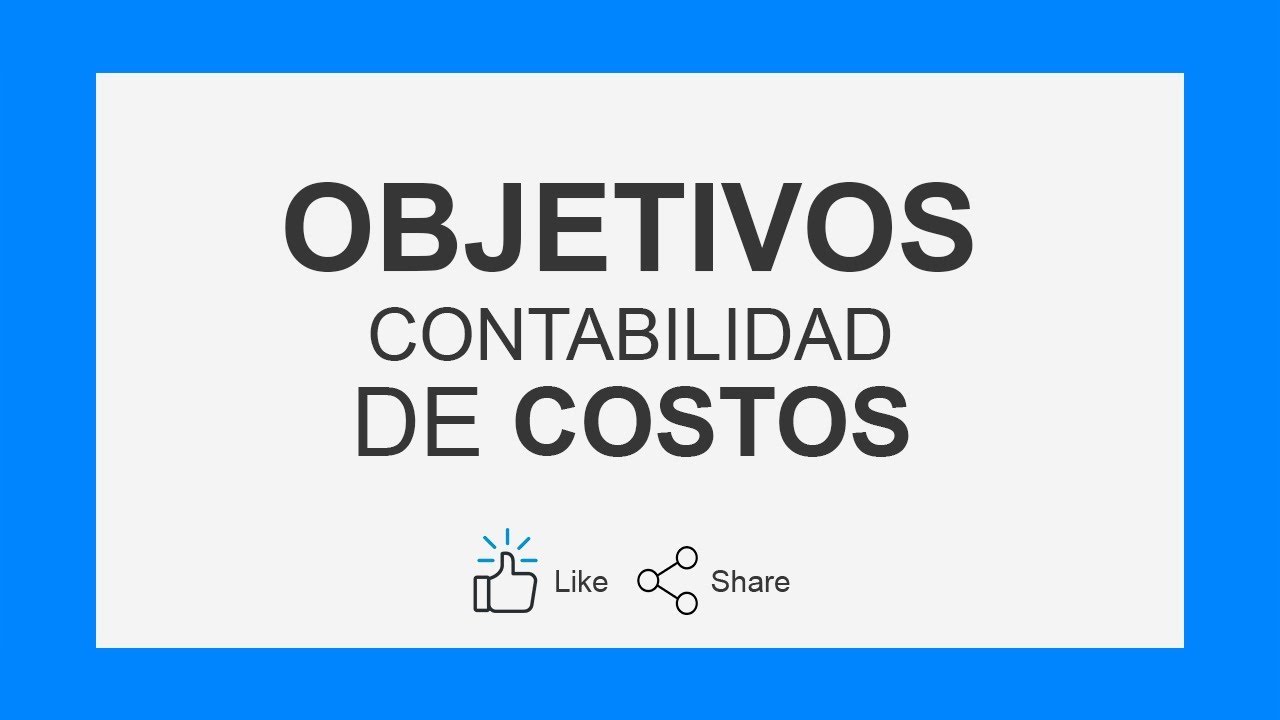 ️ Objetivos De La Contabilidad De Costos ️ Youtube